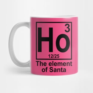 Ho3 The Element of Santa Mug